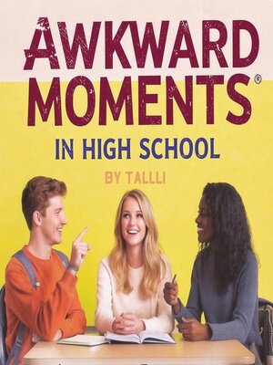 cover image of Awkward Moments in High School